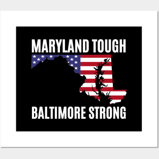 Maryland-Tough-Baltimore-Strong Posters and Art